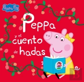 Peppa Pig. Un Cuento - Peppa Y El Cuento De Hadas