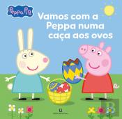 Peppa Pig - Vamos com a Peppa Numa Caça aos Ovos