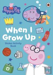 Peppa Pig: When I Grow Up Sticker Activity Book