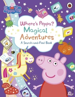 Bertrand.pt - Peppa Pig: Whereâ€™S Peppa? Magical Adventures: A Search-And-Find Book