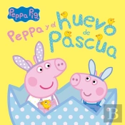 Peppa Pig Y El Huevo De Pascua