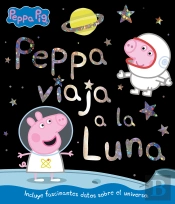 Peppa Viaja A La Luna (Un Cuento De Peppa Pig)