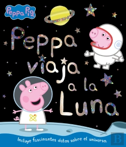 Bertrand.pt - Peppa Viaja A La Luna (Un Cuento De Peppa Pig)