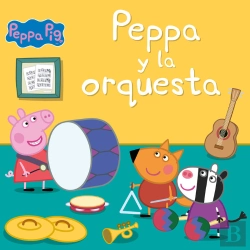 Bertrand.pt - Peppa Y La Orquesta (Un Cuento De Peppa Pig)