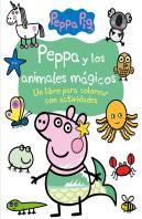 Peppa Y Los Animales Magicos (Actividades Para Colorear)