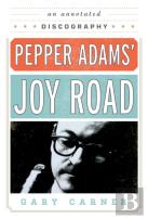 Pepper Adams' Joy Road