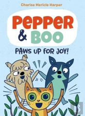 Pepper & Boo: Paws Up For Joy! (A Graphic Novel)