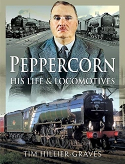 Bertrand.pt - Peppercorn, His Life And Locomotives