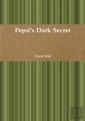 Pepsi'S Dark Secret