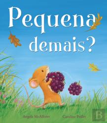 Pequena Demais?