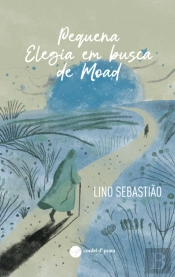 Pequena Elegia em Busca de Moad