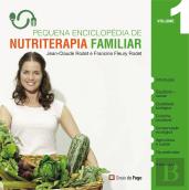Pequena Enciclopédia de Nutriterapia Familiar