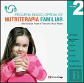 Pequena Enciclopédia de Nutriterapia Familiar - Vol. 2