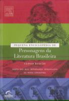 Pequena Enciclopédia de Personagens da Literatura Brasileira
