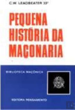 Bertrand.pt - Pequena História da Maçonaria