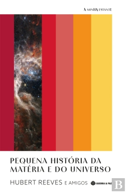 Bertrand.pt - Pequena História Da Matéria E Do Universo