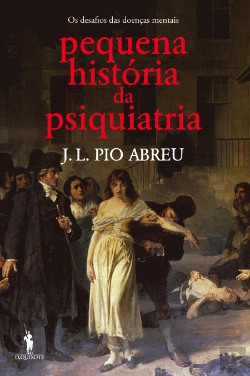 Bertrand.pt - Pequena História da Psiquiatria