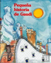 Pequeña Historia De Gaud¡