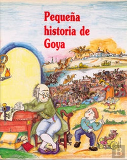 Bertrand.pt - Pequeña Historia De Goya