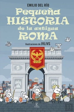 Bertrand.pt - Pequeña Historia De La Antigua Roma