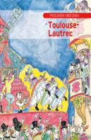 Pequeña Historia De Toulouse-Lautrec