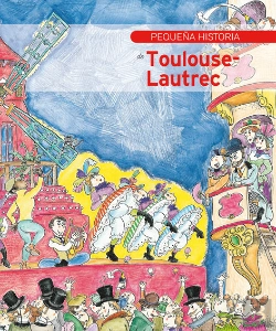 Bertrand.pt - Pequeña Historia De Toulouse-Lautrec