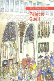 Pequeña Historia Del Palacio Güell