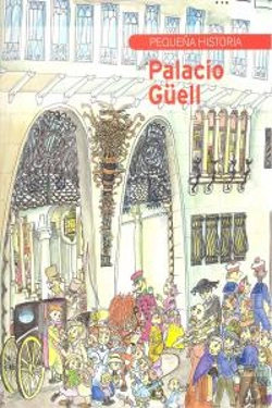 Bertrand.pt - Pequeña Historia Del Palacio Güell