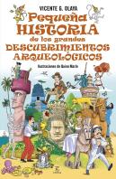 Pequeña Historia Grandes Descubrimientos Arqueologicos