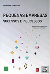 Pequenas Empresas - Sucessos e Insucessos