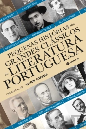 Pequenas Histórias dos Grandes Clássicos da Literatura Portuguesa