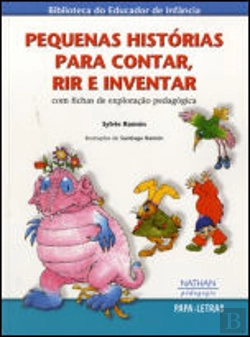 Bertrand.pt - Pequenas Histórias Para Contar, Rir e Inventar