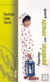 Pequeñas Parábolas Con El Corazón Grande