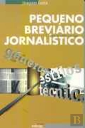 Pequeno Breviário Jornalístico