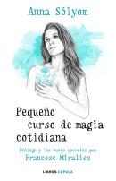 Pequeño Curso De Magia Cotidiana