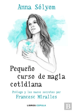 Bertrand.pt - Pequeño Curso De Magia Cotidiana