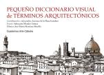 Pequeño Diccionario Visual De Términos Arquitectónicos