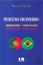 Pequeno Dicionário Brasileiro-Português | Português-Brasileiro