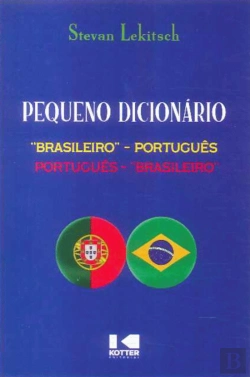 Bertrand.pt - Pequeno Dicionário Brasileiro-Português | Português-Brasileiro