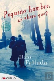 Pequeño Hombre, ¿Y Ahora Que?  