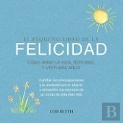 Pequeño Libro De La Felicidad