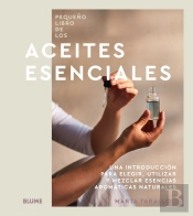 Pequeño Libro De Los Aceites Esenciales
