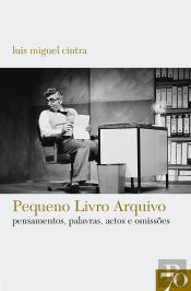 Pequeno Livro Arquivo: Pensamentos, Palavras, Actos E Omissões