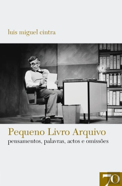 Bertrand.pt - Pequeno Livro Arquivo: Pensamentos, Palavras, Actos E Omissões