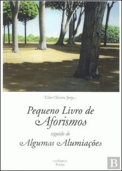 Bertrand.pt - Pequeno Livro de Aforismos seguido de Algumas Alumiações