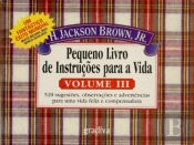 Pequeno Livro de Instruções para a Vida III
