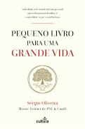 Pequeno Livro para Uma Grande Vida