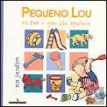 Pequeno Lou só Faz o que lhe Apetece