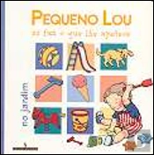 Pequeno Lou só Faz o que lhe Apetece