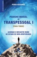 Pequeno Manual de Transpessoal I